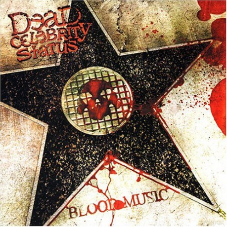 Dead Celebrity Status: Blood Music [CD]