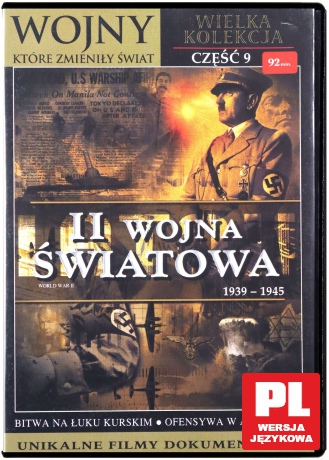 Wojny, które zmieniły świat 9: II Wojna Światowa [DVHD]