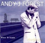 Andy J. Forest: Blue Orleans [CD]
