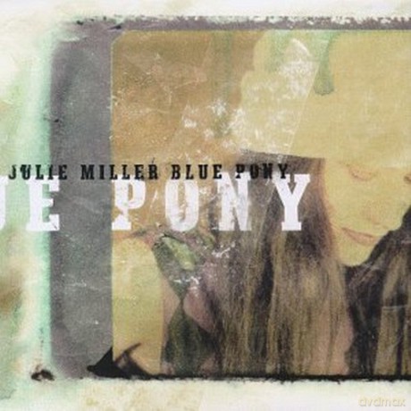 Julie Miller: Blue Pony [CD]