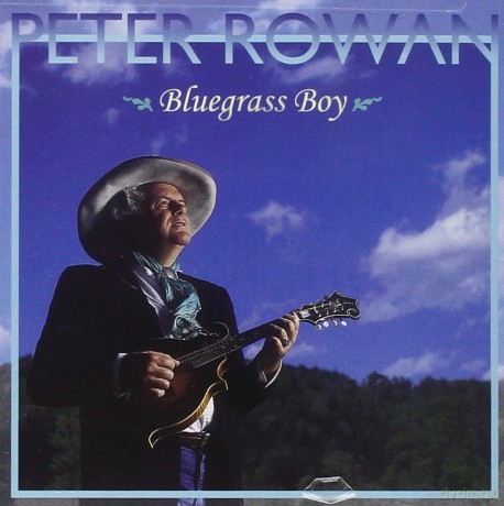 Peter Rowan: Bluegrass Boy [CD]