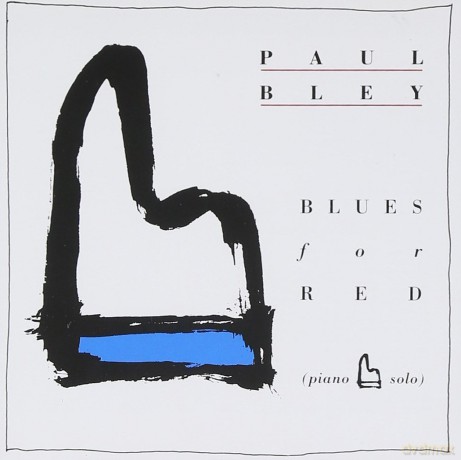 Paul Bley: Blues For Fred [CD]