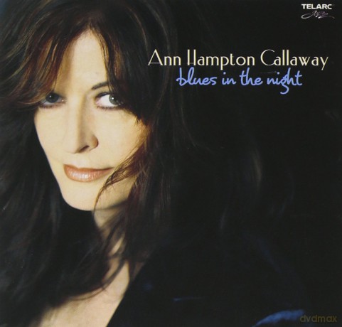 Ann Hampton Callaway: Blues in the Night [CD]