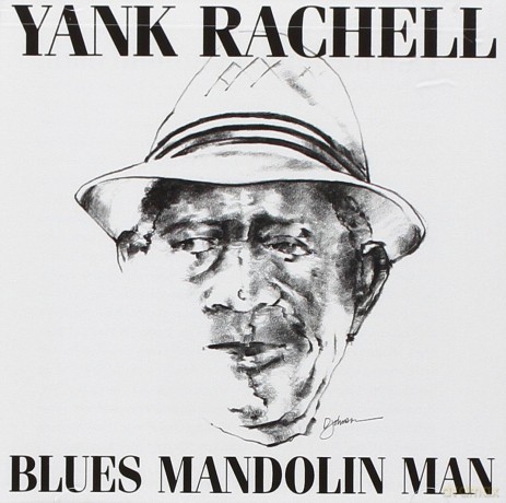 Yank Rachell: Blues Mandolin Man [CD]