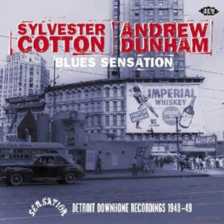 Sylvester Cotton: Blues Sensation: Detroit Down Home Recordings 1948-49 [CD]