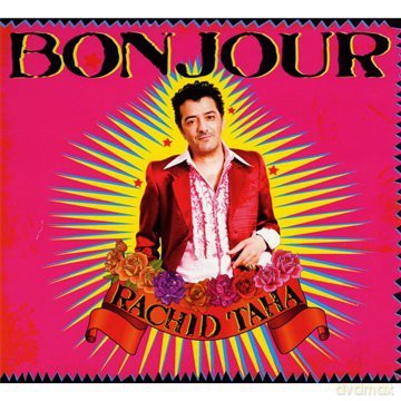 Rachid Taha: Bonjour [CD]