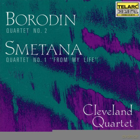 A. Borodin: Borodin: Quartet No. 2; Smetana: Quartet No. 1 From My Life [CD]