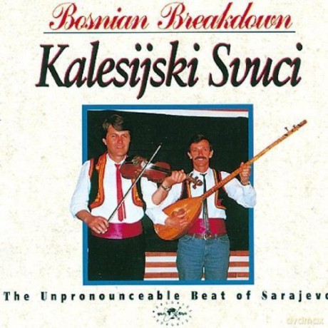 Kalesijski Zvuci: Bosnian Breakdown [CD]
