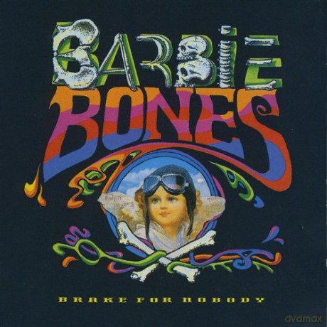 Barbie Bones: Brake For Nobody [CD]