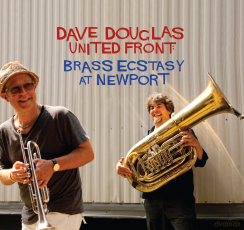 Dave Douglas: Brass Ecstasy At Newport [CD]