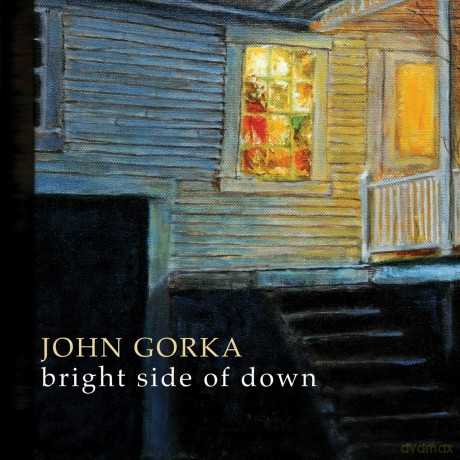 John Gorka: Bright Side Of Down [CD]