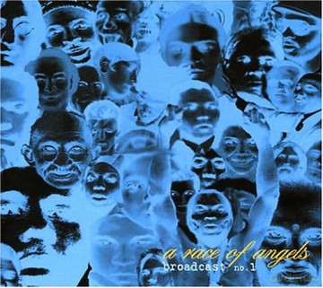 Race of Angels: Broadcast no.1 [CD]
