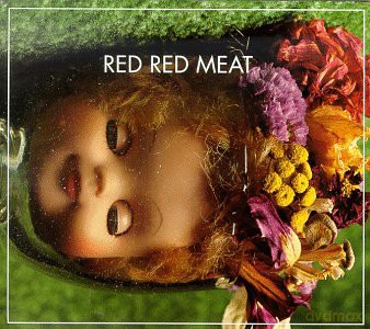Red Red Meat: Bunny Gets Paid [CD]