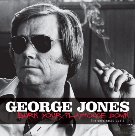 George Jones: Burn Your Playhouse Down [CD]