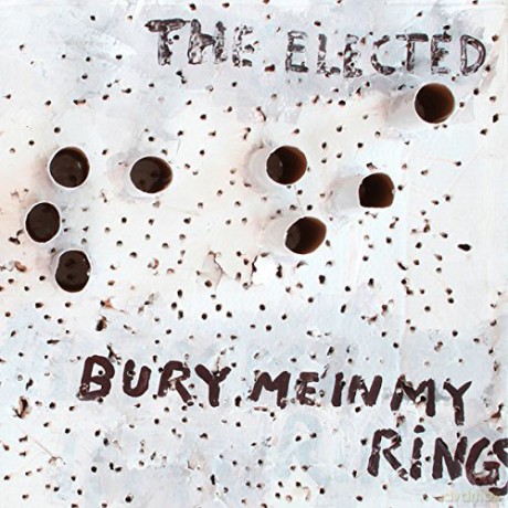 Elected: Bury Me In My Rings [CD]