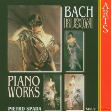 Pietro Spada: Busoni: Complete Transcriptions for Piano From Bach, vol.2 [CD]