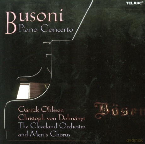 Garrick Ohlsson: Busoni: Piano Concerto [CD]