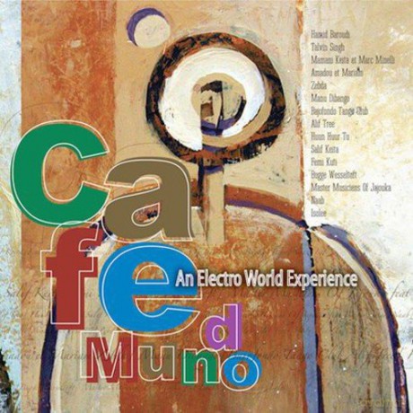 Cafe Mundo: An Electro [CD]