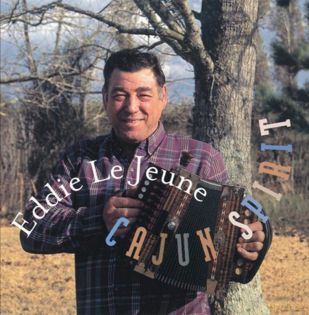 Eddie Lejeune: Cajun Spirit [CD]