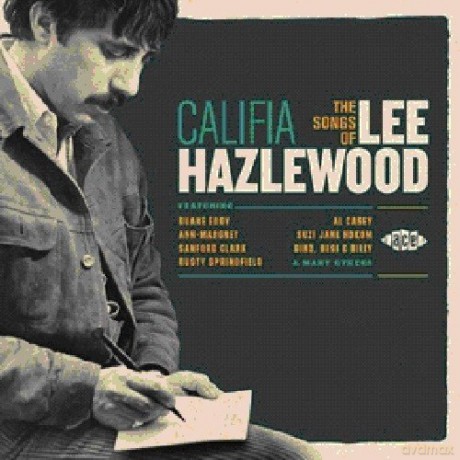 Califia: The Songs of Lee Hazlewood [CD]
