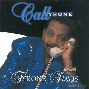 Tyrone Davis: Call Tyrone [CD]