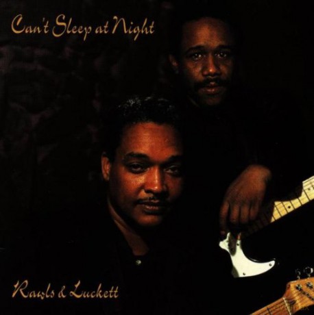 Rawls and Luckett: Can'T Sleep At Night [CD]