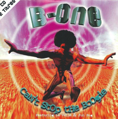 B-One: Can't Stop the Boogie [CD]