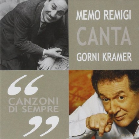 Memo Remigi: Canzoni Di Sempre Remigi Canta Kram [CD]
