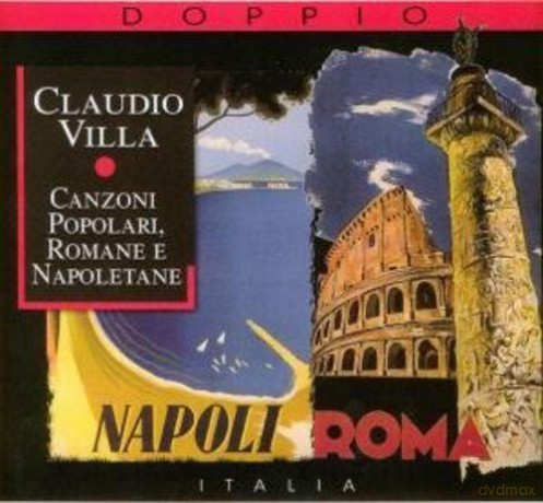 Claudio Villa: Canzoni Popolari Romane E Napoletane [2CD]