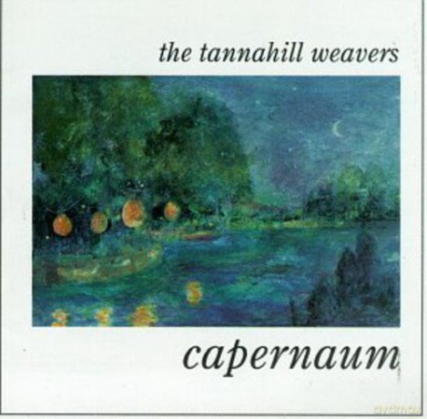The Tannahill Weavers: Capernaum [CD]