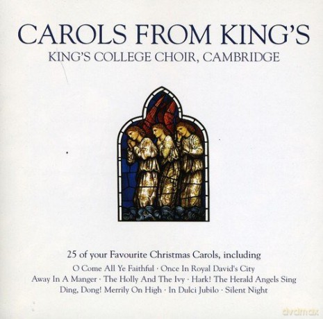 The Choir of King's College Cambridge: Carols From King's [CD]