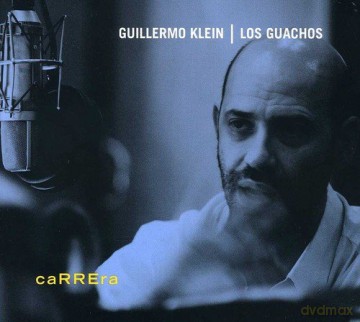 Guillermo Klein: Carrera [CD]