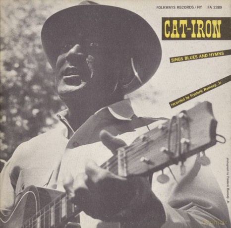 Cat Iron: Cat-Iron Sings Blues and Hymns [CD]