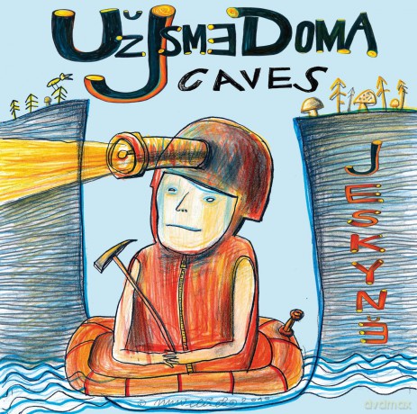 Uz Jsme Doma: Cave [CD]