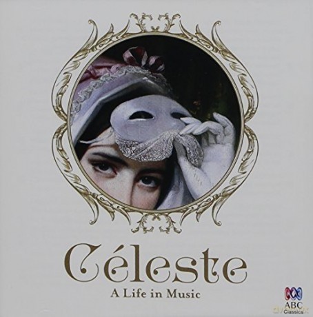 Celeste: A Life In Music [CD]