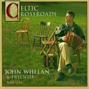 John Whelan: Celtic Crossroads [CD]
