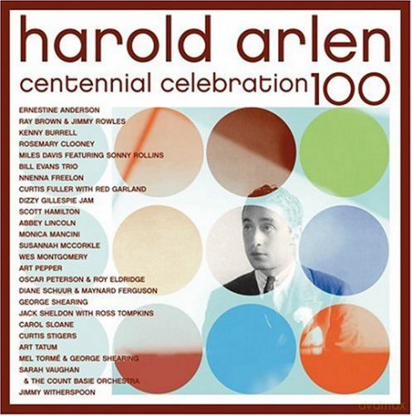 Harold Arlen: Centennial Celebration 100 [2CD]