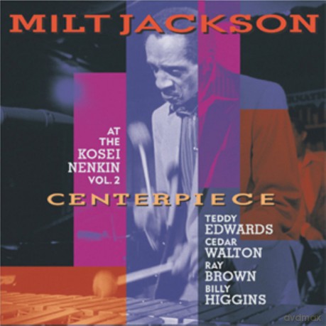 Milt Jackson: Centerpiece [CD]