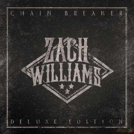 Zach Williams: Chain Breaker [CD]