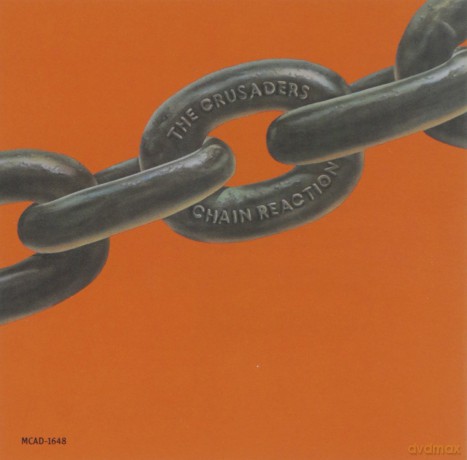 The Crusaders: Chain Reaction [CD]