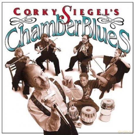 Corky Siegel: Chamber Blues [CD]