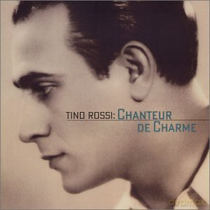 Tino Rossi: Chanteur De Charme [CD]