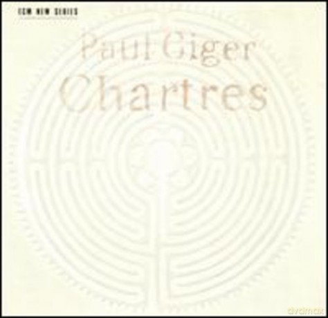 Paul Giger: Chartres [CD]