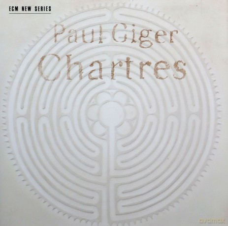 Paul Giger: Chartres [CD]