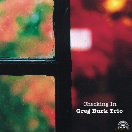 Greg Burk Trio: Checking In [CD]