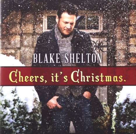 Blake Shelton: Cheers It'S Christmas [CD]