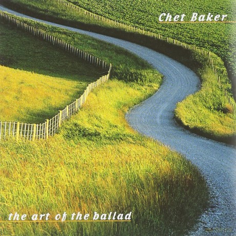 Chet Baker: Chet Baker/_the Art of the Ballad [CD]