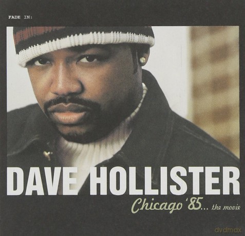 Dave Hollister: Chicago '85 the Movie [CD]