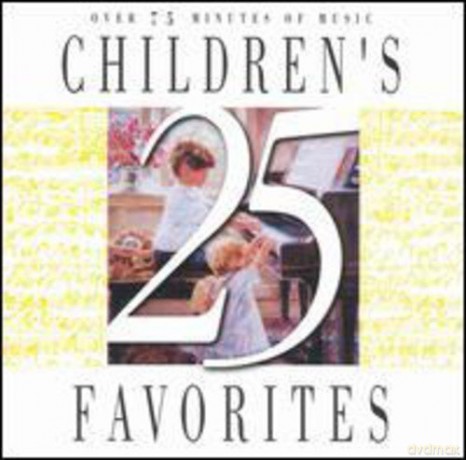 Twenty-Five Children's Favo: Children's Favorites [CD]