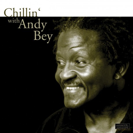 Andy Bey: Chillin' With Andy Bey [CD]